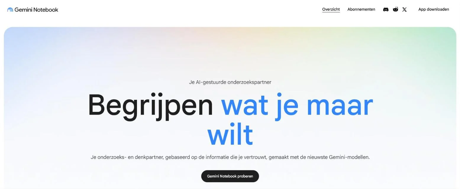 Nederlandstalige startpagina van Gemini Notebook met de tagline Je AI-gestuurde onderzoekspartner, de titel Begrijpen wat je maar wilt en een knop Gemini Notebook proberen.